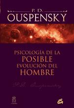 PSICOLOGÍA DE LA POSIBLE EVOLUCIÓN DEL HOMBRE | 9788484453178 | USPENSKIÏ, P. D. | Galatea Llibres | Llibreria online de Reus, Tarragona | Comprar llibres en català i castellà online