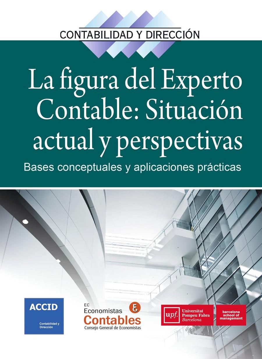 LA FIGURA DEL EXPERTO CONTABLE: SITUACIÓN ACTUAL Y PERSPECTIVAS | 9788416583195 | ACCID | Galatea Llibres | Llibreria online de Reus, Tarragona | Comprar llibres en català i castellà online