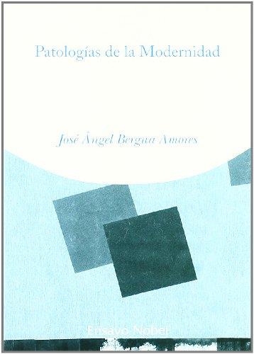 PATOLOGIAS DE LA MODERNIDAD | 9788484591726 | BERGUA AMORES, JOSE ANGEL | Galatea Llibres | Llibreria online de Reus, Tarragona | Comprar llibres en català i castellà online