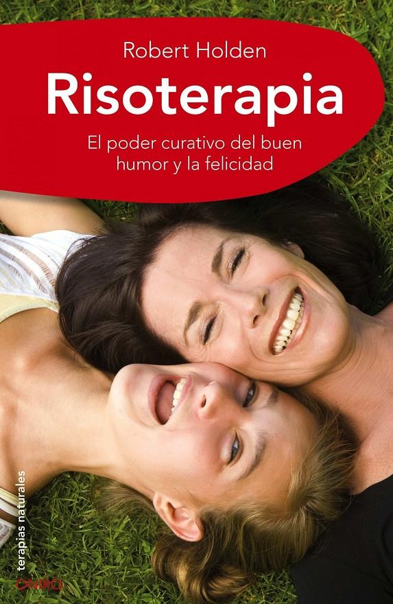 RISOTERAPIA | 9788497545327 | HOLDEN, ROBERT | Galatea Llibres | Llibreria online de Reus, Tarragona | Comprar llibres en català i castellà online