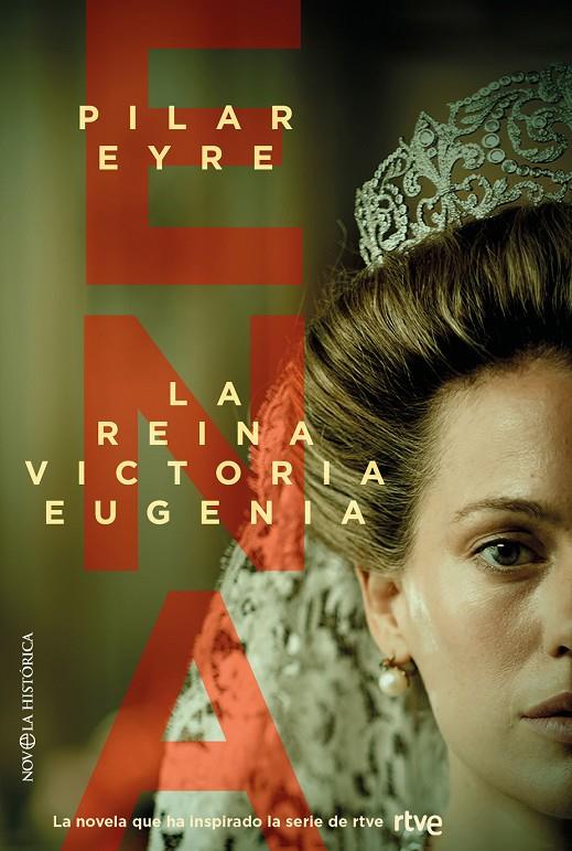 ENA, LA REINA VICTORIA EUGENIA | 9788413849447 | EYRE, PILAR | Galatea Llibres | Llibreria online de Reus, Tarragona | Comprar llibres en català i castellà online