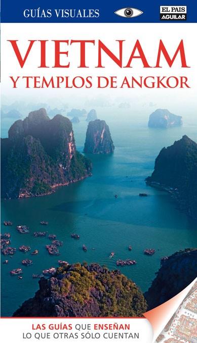 VIETNAM Y TEMPLOS DE ANGKOR GUIAS VISUALES 2012 | 9788403510982 | EL PAIS AGUILAR | Galatea Llibres | Librería online de Reus, Tarragona | Comprar libros en catalán y castellano online