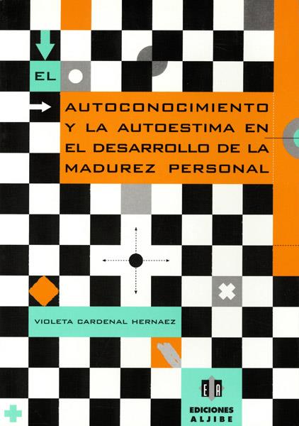 AUTOCONOCIMIENTO Y LA AUTOESTIMA EN EL DESARROLLO DE LA MADU | 9788495212184 | CARDENAL HERNAEZ, VIOLETA | Galatea Llibres | Llibreria online de Reus, Tarragona | Comprar llibres en català i castellà online