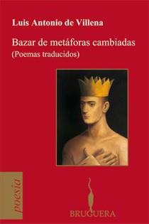 BAZAR DE METAFORAS CAMBIADAS | 9788402420947 | DE VILLENA, LUIS ANTONIO | Galatea Llibres | Librería online de Reus, Tarragona | Comprar libros en catalán y castellano online