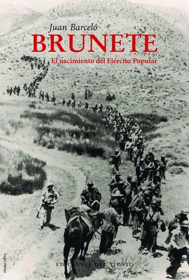 BRUNETE. EL NACIMIENTO DEL EJERCITO POPULAR | 9788494815003 | BARCELO, JUAN | Galatea Llibres | Llibreria online de Reus, Tarragona | Comprar llibres en català i castellà online