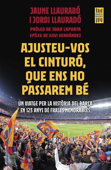 AJUSTEU-VOS EL CINTURÓ, QUE ENS HO PASSAREM BÉ | 9788419430007 | LLAURADÓ, JORDI/LLAURADO, JAUME | Galatea Llibres | Llibreria online de Reus, Tarragona | Comprar llibres en català i castellà online