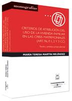 CRITERIOS DE ATRIBUCIUON DEL USO DE LA VIVIENDA FAMILIAR EN | 9788447023059 | MARTIN MELENDEZ, MARIA MAGDALENA | Galatea Llibres | Llibreria online de Reus, Tarragona | Comprar llibres en català i castellà online