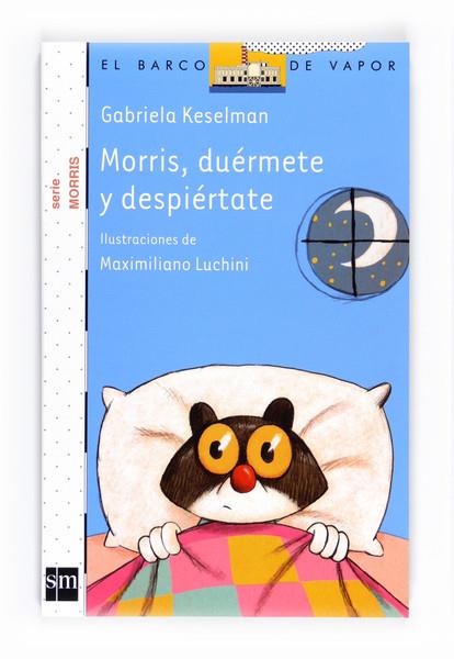 MORRIS, DUERMETE Y DESPIERTATE | 9788467547931 | KESELMAN, GABRIELA | Galatea Llibres | Librería online de Reus, Tarragona | Comprar libros en catalán y castellano online