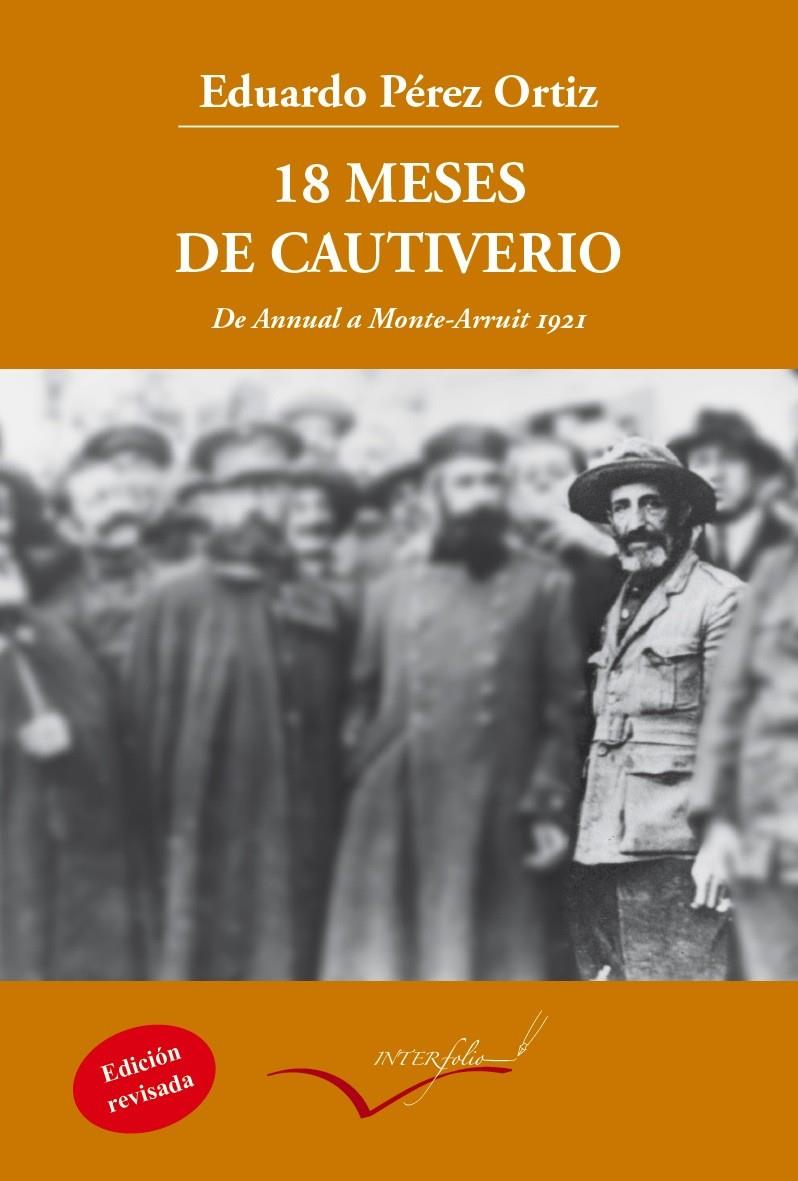 18 MESES DE CAUTIVERIO | 9788494388606 | PÉREZ ORTIZ, EDUARDO | Galatea Llibres | Llibreria online de Reus, Tarragona | Comprar llibres en català i castellà online