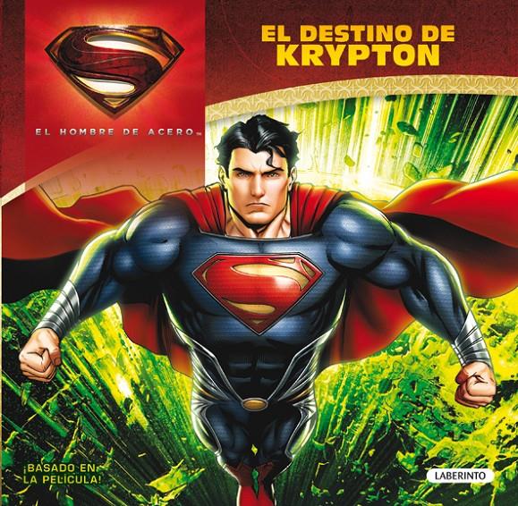 SUPERMAN EL HOMBRE DE ACERO. EL DESTINO DE KRYPTON | 9788484837329 | Galatea Llibres | Llibreria online de Reus, Tarragona | Comprar llibres en català i castellà online