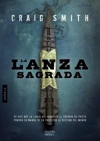 LANZA SAGRADA, LA< | 9788498773484 | SMITH, CRAIG | Galatea Llibres | Llibreria online de Reus, Tarragona | Comprar llibres en català i castellà online