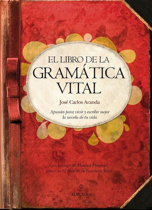 LIBRO DE LA GRAMATICA VITAL,EL | 9788492924646 | ARANDA, JOSE CARLOS | Galatea Llibres | Librería online de Reus, Tarragona | Comprar libros en catalán y castellano online