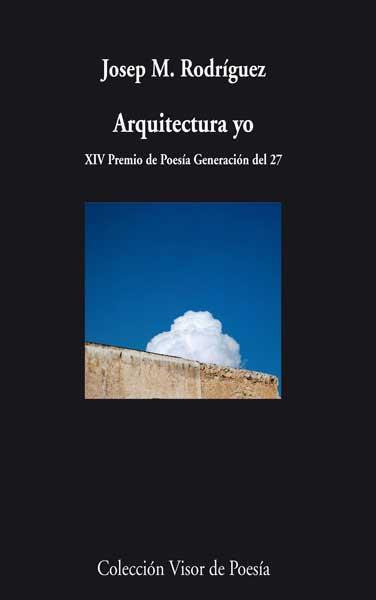 ARQUITECTURA YO | 9788498958119 | RODRIGUEZ, JOSEP M. | Galatea Llibres | Librería online de Reus, Tarragona | Comprar libros en catalán y castellano online