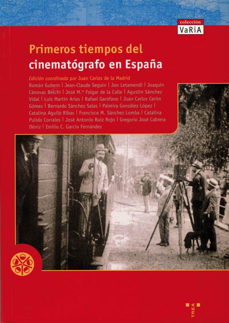 PRIMEROS TIEMPOS DEL CINEMATOGRAFO EN ESPAÑA | 9788489427815 | Galatea Llibres | Llibreria online de Reus, Tarragona | Comprar llibres en català i castellà online