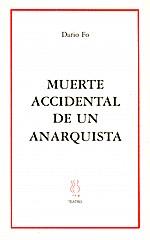 MUERTE ACCIDENTAL DE UN ANARQUISTA | 9788489753778 | FO, DARIO | Galatea Llibres | Llibreria online de Reus, Tarragona | Comprar llibres en català i castellà online