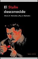 STALIN DESCONOCIDO, EL | 9788484326106 | MEDVEDEV, ZHORES | Galatea Llibres | Librería online de Reus, Tarragona | Comprar libros en catalán y castellano online