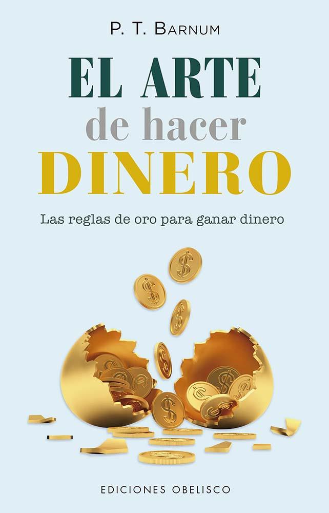 EL ARTE DE HACER DINERO | 9788411721967 | BARNUM, P.T | Galatea Llibres | Llibreria online de Reus, Tarragona | Comprar llibres en català i castellà online