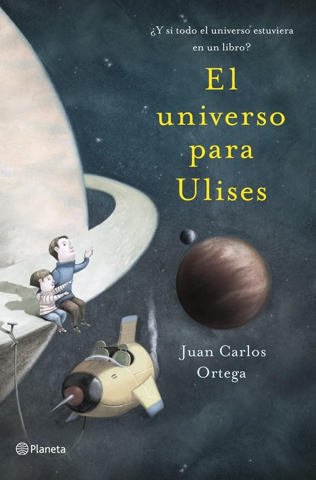 EL UNIVERSO PARA ULISES | 9788408041122 | ORTEGA, JUAN CARLOS | Galatea Llibres | Llibreria online de Reus, Tarragona | Comprar llibres en català i castellà online