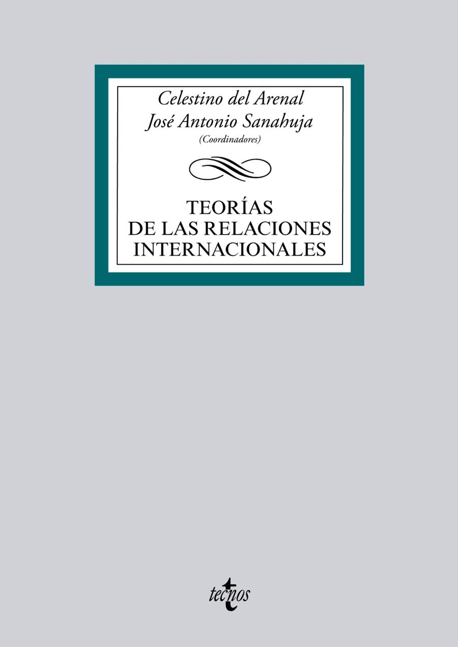 TEORÍAS DE LAS RELACIONES INTERNACIONALES | 9788430966899 | ARENAL, CELESTINO DEL/SANAHUJA, JOSÉ ANTONIO/BARBÉ IZUEL, ESTHER/CARDUCH CERVERA, RAFAEL/CORNAGO PRI | Galatea Llibres | Llibreria online de Reus, Tarragona | Comprar llibres en català i castellà online