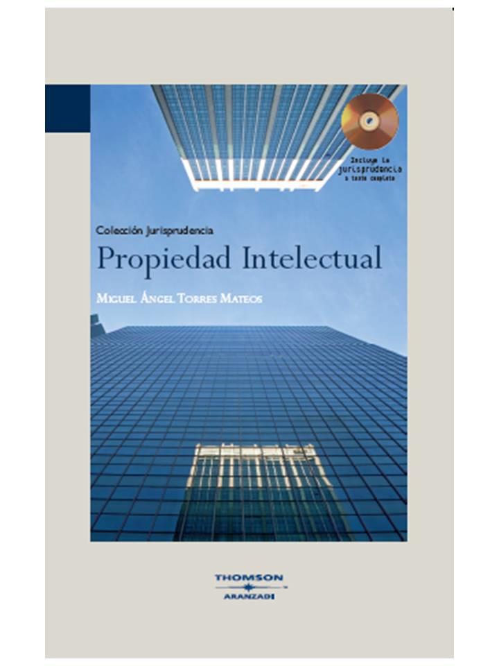 PROPIEDAD INTELECTUAL | 9788483558157 | TORRES MATEOS, MIGUEL ÁNGEL | Galatea Llibres | Llibreria online de Reus, Tarragona | Comprar llibres en català i castellà online