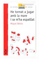 HE TORNAT A JUGAR AMB LA MARE I SE M'HA ESPATLLAT | 9788466125468 | OBIOLS, MIQUEL | Galatea Llibres | Llibreria online de Reus, Tarragona | Comprar llibres en català i castellà online