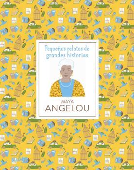 PEQUEÑOS RELATOS DE GRANDES HISTORIAS. MAYA ANGELOU | 9788419499691 | JAWANDO, DANIELLE/SNIR, NOA | Galatea Llibres | Llibreria online de Reus, Tarragona | Comprar llibres en català i castellà online