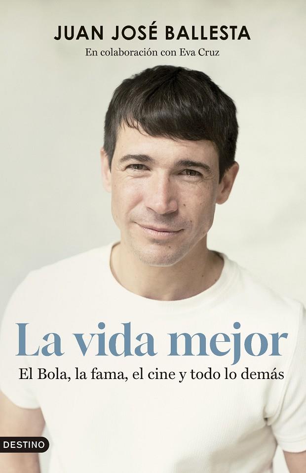 LA VIDA MEJOR | 9788423365845 | BALLESTA MUÑOZ, JUAN JOSÉ | Galatea Llibres | Librería online de Reus, Tarragona | Comprar libros en catalán y castellano online