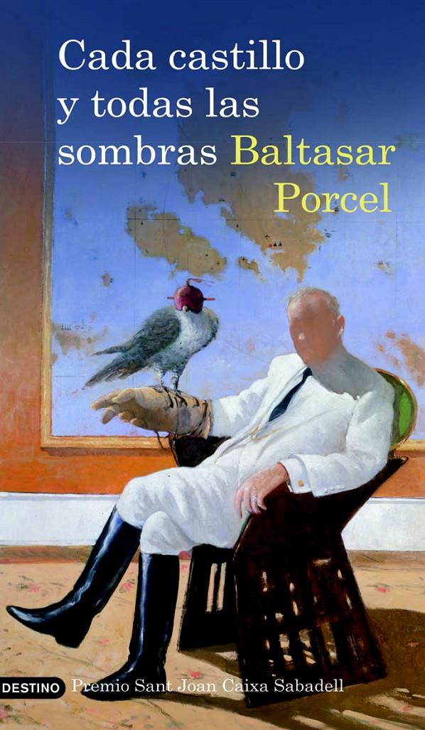 CADA CASTILLO Y SUS SOMBRAS | 9788423341269 | PORCEL, BALTASAR | Galatea Llibres | Llibreria online de Reus, Tarragona | Comprar llibres en català i castellà online