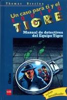 MANUAL DE DETECTIVES DEL EQUIPO TIGRE | 9788434857162 | BREZINA, THOMAS | Galatea Llibres | Llibreria online de Reus, Tarragona | Comprar llibres en català i castellà online