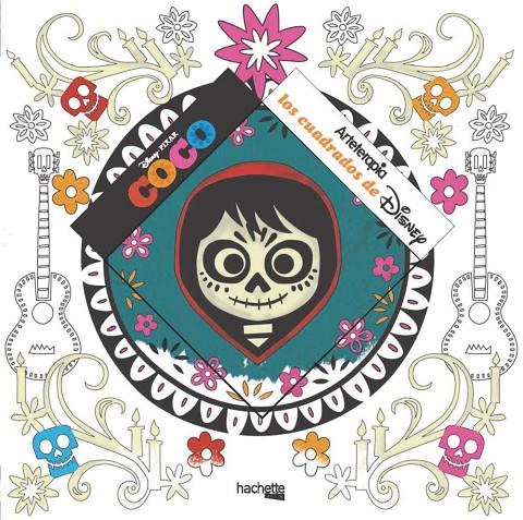 ARTETERAPIA. LOS CUADRADOS DE DISNEY: COCO | 9788416857647 | Galatea Llibres | Llibreria online de Reus, Tarragona | Comprar llibres en català i castellà online