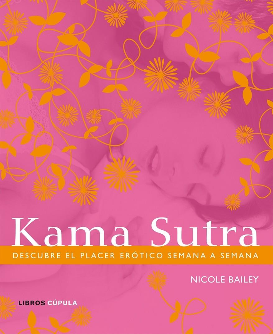 KAMA SUTRA | 9788448048297 | BAILEY, NICOLE | Galatea Llibres | Librería online de Reus, Tarragona | Comprar libros en catalán y castellano online