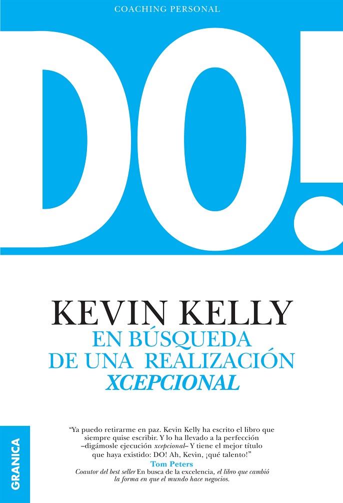 DO! EN BÚSQUEDA DE UNA REALIZACIÓN XCEPCIONAL | 9789506418533 | KELLY, KEVIN | Galatea Llibres | Llibreria online de Reus, Tarragona | Comprar llibres en català i castellà online