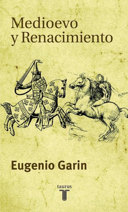 MEDIOEVO Y RENACIMIENTO | 9788430604210 | GARIN, EUGENIO | Galatea Llibres | Llibreria online de Reus, Tarragona | Comprar llibres en català i castellà online