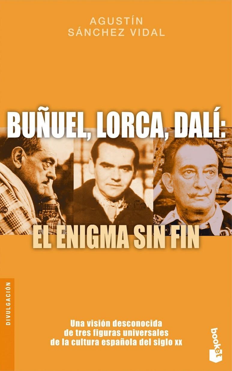 BUÑUEL, LORCA, DALI: EL ENIGMA SIN FIN | 9788408086338 | SÁNCHEZ VIDAL, AGUSTIN | Galatea Llibres | Librería online de Reus, Tarragona | Comprar libros en catalán y castellano online