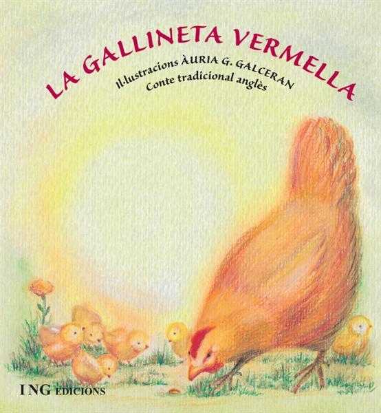 GALLINETA VERMELLA, LA | 9788489825956 | GALCERAN, AURIA G. | Galatea Llibres | Librería online de Reus, Tarragona | Comprar libros en catalán y castellano online