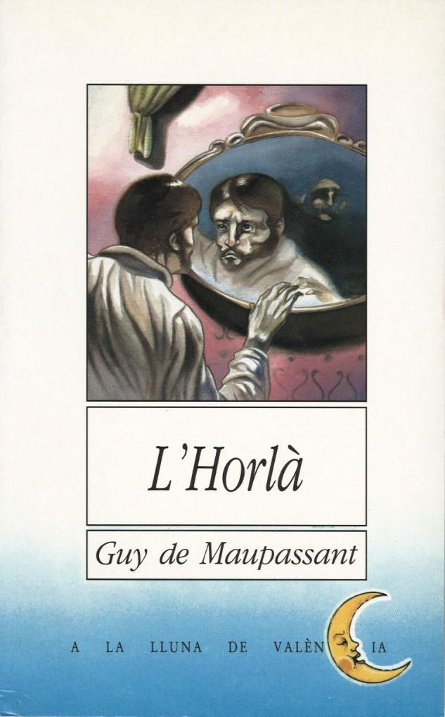 HORLA,L' | 9788476602096 | MAUPASSANT,GUY DE | Galatea Llibres | Llibreria online de Reus, Tarragona | Comprar llibres en català i castellà online