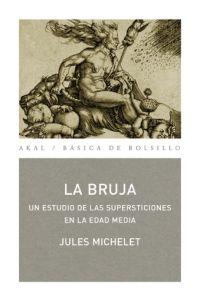 LA BRUJA | 9788446022138 | MICHELET, JULES | Galatea Llibres | Llibreria online de Reus, Tarragona | Comprar llibres en català i castellà online