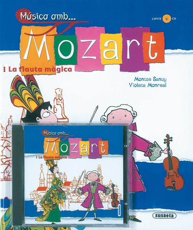 MUSICA AMB MOZART I LA FLAUTA MAGICA | 9788430556427 | SANUY, MONTSE | Galatea Llibres | Llibreria online de Reus, Tarragona | Comprar llibres en català i castellà online