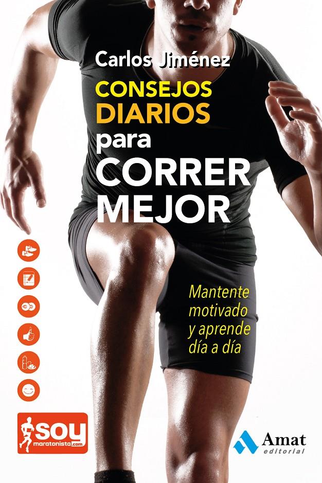 CONSEJOS DIARIOS PARA CORRER MEJOR | 9788497357531 | JIMENEZ, CARLOS | Galatea Llibres | Llibreria online de Reus, Tarragona | Comprar llibres en català i castellà online