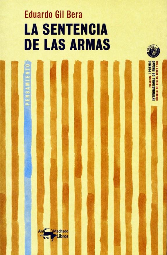 SENTENCIA DE LAS ARMAS, LA | 9788477748212 | GIL BERA, EDUARDO | Galatea Llibres | Librería online de Reus, Tarragona | Comprar libros en catalán y castellano online