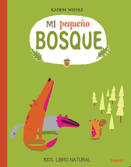 MI PEQUEÑO BOSQUE | 9788494230530 | WIEHLE, KATRIN | Galatea Llibres | Llibreria online de Reus, Tarragona | Comprar llibres en català i castellà online