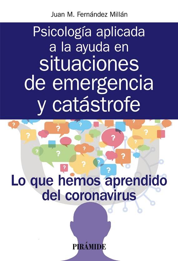 PSICOLOGÍA APLICADA A LA AYUDA EN SITUACIONES DE EMERGENCIA Y CATÁSTROFE | 9788436843712 | FERNÁNDEZ MILLÁN, JUAN M. | Galatea Llibres | Llibreria online de Reus, Tarragona | Comprar llibres en català i castellà online