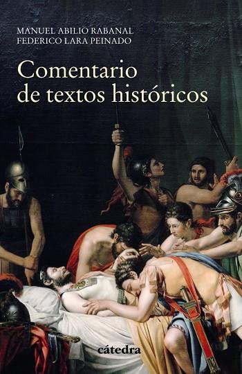 COMENTARIO DE TEXTOS HISTÓRICOS | 9788437636337 | LARA PEINADO, FEDERICO/RABANAL, MANUEL ABILIO | Galatea Llibres | Llibreria online de Reus, Tarragona | Comprar llibres en català i castellà online