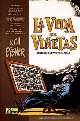 VIDA EN VIÑETAS, LA - HISTORIAS AUTOBIOGRAFICAS | 9788498149500 | EISNER, WILL | Galatea Llibres | Librería online de Reus, Tarragona | Comprar libros en catalán y castellano online