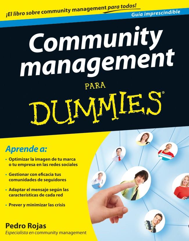 COMMUNITY MANAGEMENT PARA DUMMIES | 9788432921643 | ROJAS, PEDRO | Galatea Llibres | Llibreria online de Reus, Tarragona | Comprar llibres en català i castellà online