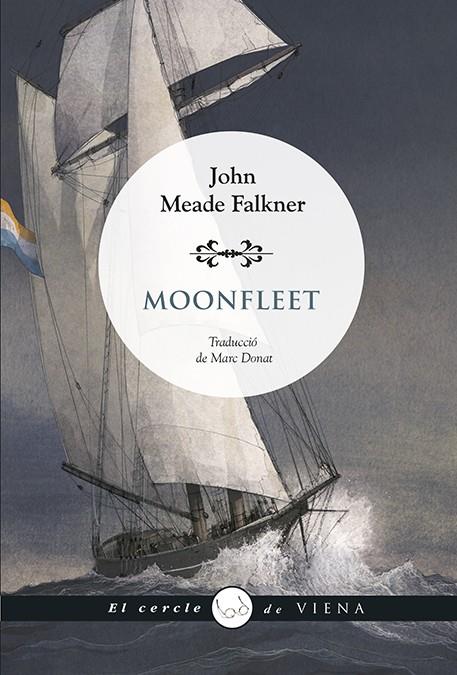 MOONFLEET | 9788419474643 | FALKNER, JOHN MEADE | Galatea Llibres | Llibreria online de Reus, Tarragona | Comprar llibres en català i castellà online