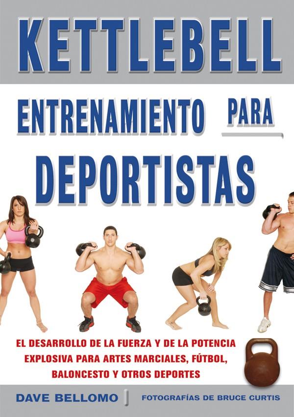 KETTLEBELL ENTRENAMIENTO PARA DEPORTISTAS | 9788479028442 | BELLOMO, DAVE | Galatea Llibres | Llibreria online de Reus, Tarragona | Comprar llibres en català i castellà online