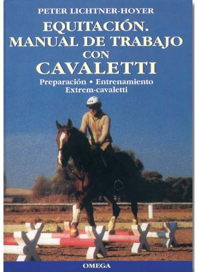 EQUITACION. MANUAL DE TRABAJO CON CAVALETTI | 9788428212212 | LICHTNER, PETER | Galatea Llibres | Llibreria online de Reus, Tarragona | Comprar llibres en català i castellà online