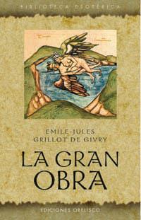 GRAN OBRA, LA | 9788497774017 | GRILLOT, EMILE | Galatea Llibres | Librería online de Reus, Tarragona | Comprar libros en catalán y castellano online