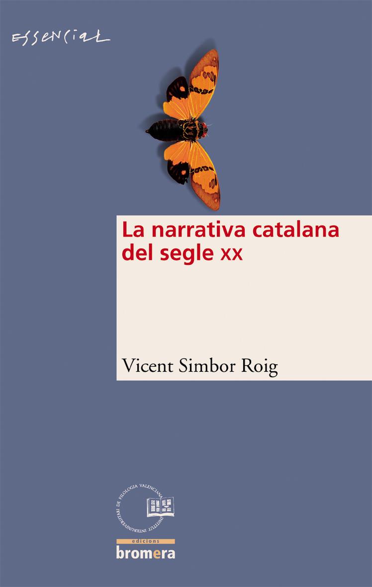 NARRATIVA CATALANA DEL SEGLE XX | 9788498240337 | SIMBOR ROIG, VICENT | Galatea Llibres | Llibreria online de Reus, Tarragona | Comprar llibres en català i castellà online